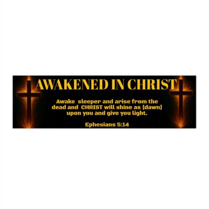 Christian Bumper Stickers | Awakened in Christ | Faith Car Decal, Religious Gift, Scripture Sticker, Inspirational Accessory
