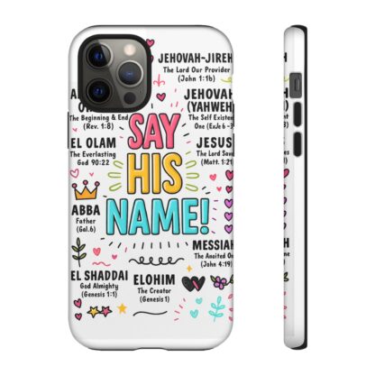 Christian Phone Case, Say His Name Design, Tough Cases for Believers, Inspirational Gift, Faith-Based Accessory, Scripture Art - Image 24