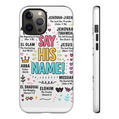Christian Phone Case, Say His Name Design, Tough Cases for Believers, Inspirational Gift, Faith-Based Accessory, Scripture Art - Image 25