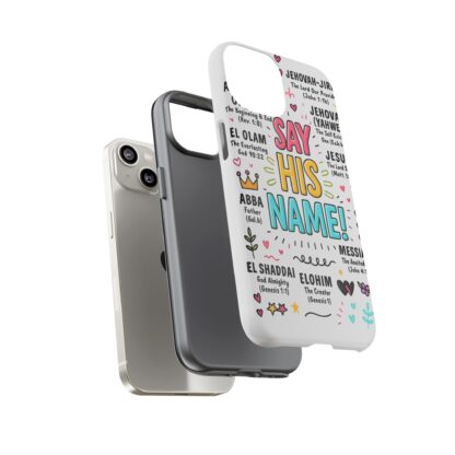 Christian Phone Case, Say His Name Design, Tough Cases for Believers, Inspirational Gift, Faith-Based Accessory, Scripture Art - Image 57