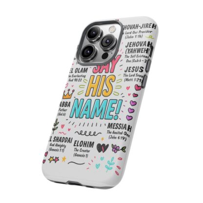 Christian Phone Case, Say His Name Design, Tough Cases for Believers, Inspirational Gift, Faith-Based Accessory, Scripture Art - Image 64