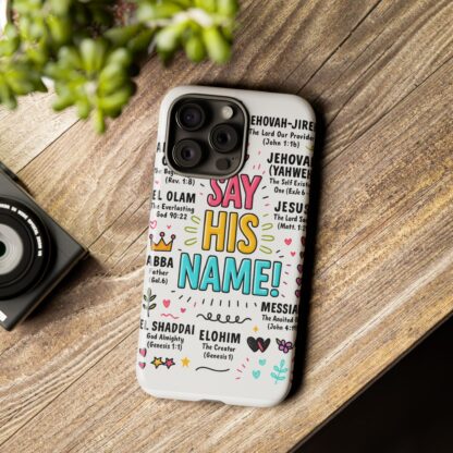 Christian Phone Case, Say His Name Design, Tough Cases for Believers, Inspirational Gift, Faith-Based Accessory, Scripture Art - Image 119