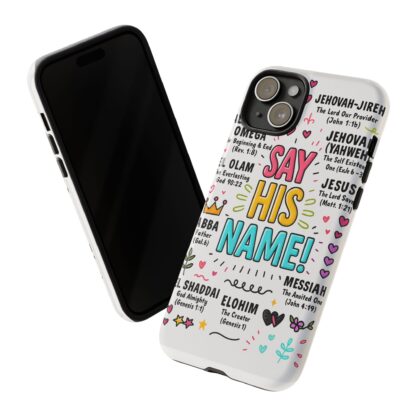 Christian Phone Case, Say His Name Design, Tough Cases for Believers, Inspirational Gift, Faith-Based Accessory, Scripture Art - Image 106