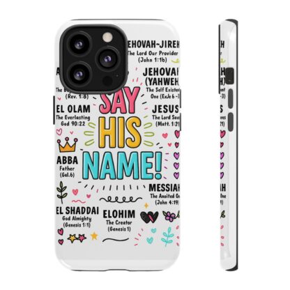 Christian Phone Case, Say His Name Design, Tough Cases for Believers, Inspirational Gift, Faith-Based Accessory, Scripture Art - Image 35