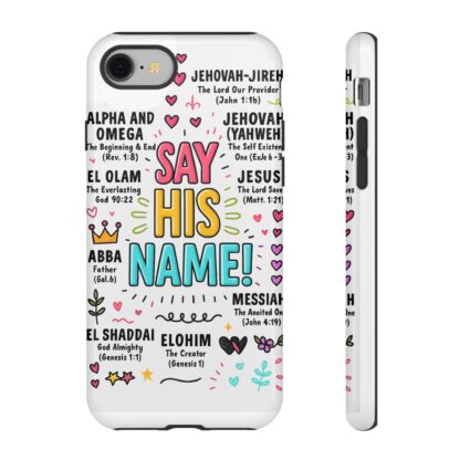 Christian Phone Case, Say His Name Design, Tough Cases for Believers, Inspirational Gift, Faith-Based Accessory, Scripture Art
