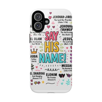 Christian Phone Case, Say His Name Design, Tough Cases for Believers, Inspirational Gift, Faith-Based Accessory, Scripture Art - Image 147