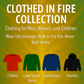 Clothed in Fire Collection